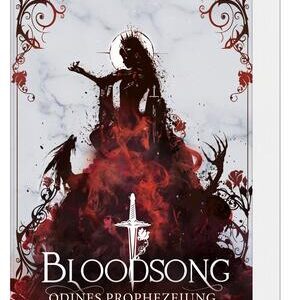 Bloodsong 1. Odines Prophezeiung