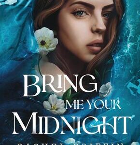 Bring Me Your Midnight