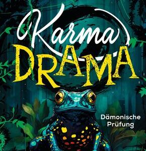 Karma Drama 1. Dämonische Prüfung