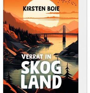 Skogland 2. Verrat in Skogland