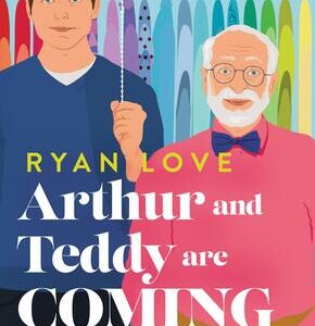 Arthur and Teddy are Coming out - Es ist nie zu spät, du selbst zu sein!