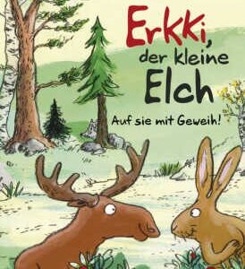 Erkki, der kleine Elch - Auf sie mit Geweih!