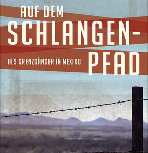 Auf dem Schlangenpfad