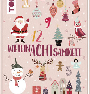 WeihnAchtsamkeit. 24 Türchen zu dir selbst