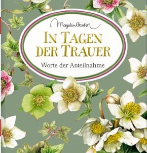 In Tagen der Trauer Worte der Anteilnahme