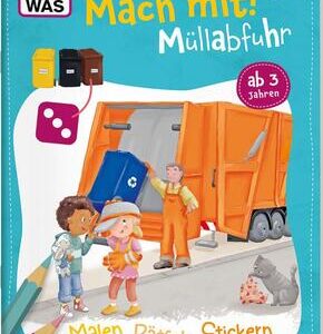 WAS IST WAS Meine Welt Mach mit! Müllabfuhr