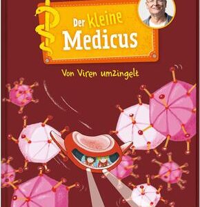 Der kleine Medicus. Band 3. Von Viren umzingelt