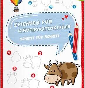 Zeichnen für Kindergartenkinder. Schritt für Schritt