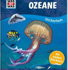 WAS IST WAS Stickerheft Ozeane
