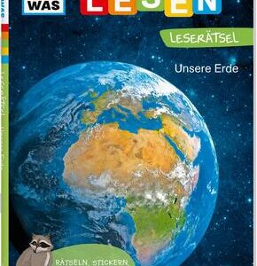 WAS IST WAS Erstes Lesen. Leserätsel Unsere Erde