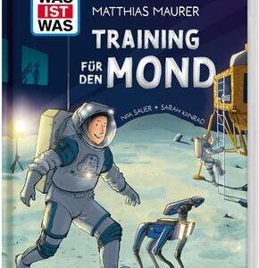 WAS IST WAS Training für den Mond