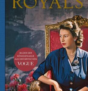 Royals - Bilder der Königsfamilie aus der britischen VOGUE