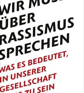 Wir müssen über Rassismus sprechen