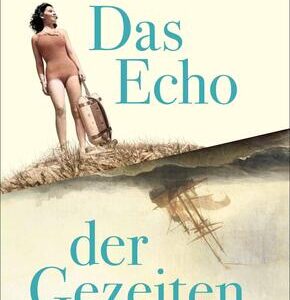 Das Echo der Gezeiten