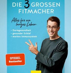 Die 3 großen Fitmacher