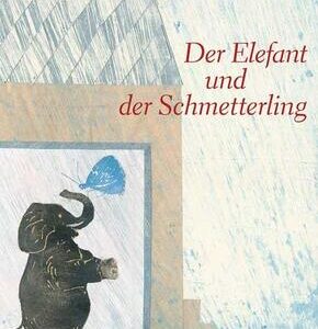 Der Elefant und der Schmetterling