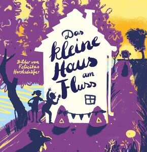 Das kleine Haus am Fluss