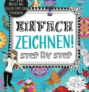 Einfach zeichnen! Step by Step