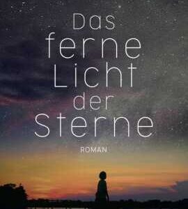 Das ferne Licht der Sterne