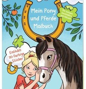 Mein Pony und Pferde Malbuch
