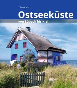 Ostseeküste von Lübeck bis Kiel Reiseführer Michael Müller Verlag