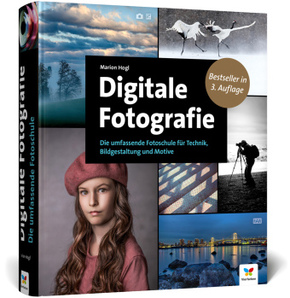 Digitale Fotografie - Über 700 Seiten Praxiswissen zu Technik, Bildgestaltung und Motiven