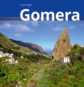 Gomera Reiseführer Michael Müller Verlag, m. 1 Karte