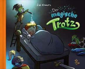 Der magische Trotz - Bilderbuchgeschichte über Trotz ab 2 Jahren