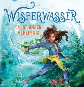 Wisperwasser. Es ist unser Geheimnis