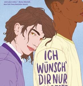 Ich wünsch' dir nur das Beste