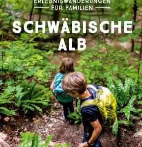 Erlebniswanderungen für Familien Schwäbische Alb