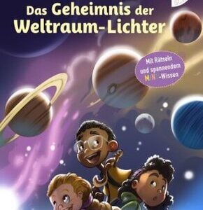 Galileo-Forscherclub - Das Geheimnis der Weltraum-Lichter