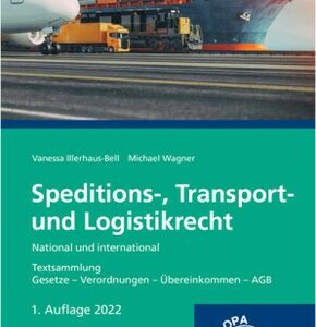 Speditions-, Transport- und Logistikrecht - National und international