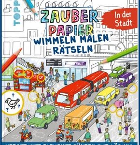 Zauberpapier Wimmeln Malen Rätseln - In der Stadt