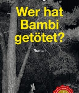 Wer hat Bambi getötet?
