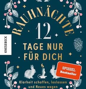 Rauhnächte - 12 Tage nur für dich