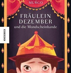 Fräulein Dezember und die Mondscheinbande