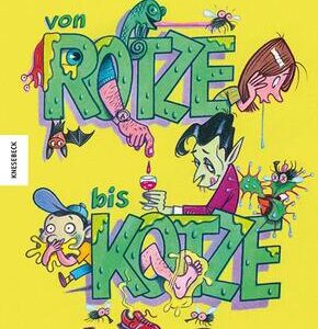 Von Rotze bis Kotze