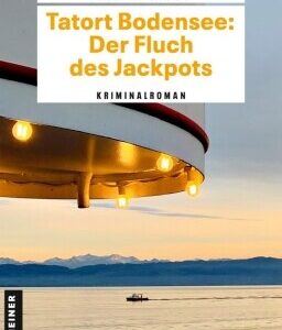 Tatort Bodensee: Der Fluch des Jackpots