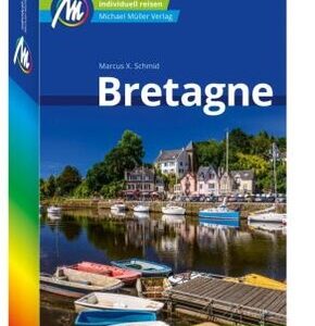 Bretagne - Michael Müller Reiseführer