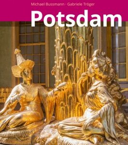 Potsdam MM-City Reiseführer Michael Müller Verlag, m. 1 Karte