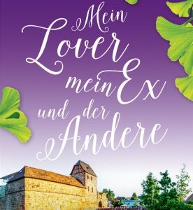 Mein Lover, mein Ex und der Andere