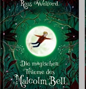 Die magischen Träume des Malcolm Bell