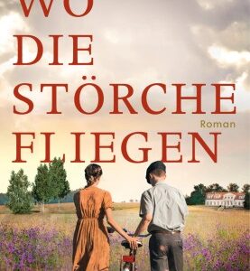 Wo die Störche fliegen