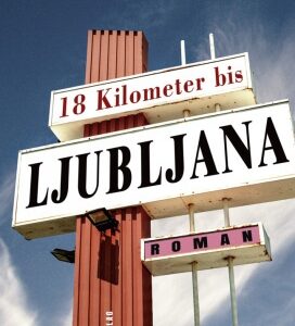 18 Kilometer bis Ljubljana