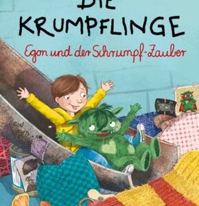Die Krumpflinge - Egon und der Schrumpfzauber
