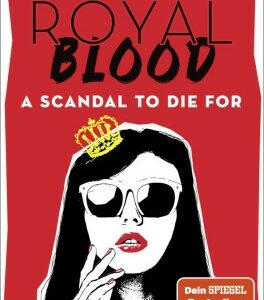 Royal Blood - A Scandal To Die For