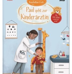 Mein liebstes Kuscheltier & ich. Paul geht zur Kinderärztin