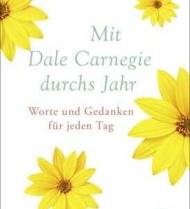 Mit Dale Carnegie durchs Jahr
