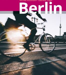 Berlin MM-City Reiseführer Michael Müller Verlag, m. 1 Karte